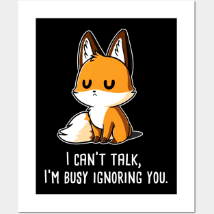 I cant talk! Cute Funny Fox animal lover quote artwork Posters and Art